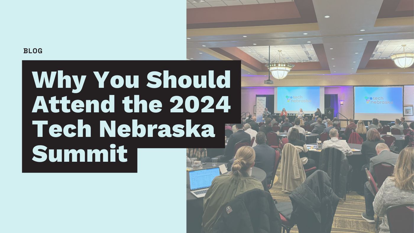 Why You Should Attend the 2024 Tech Nebraska Summit